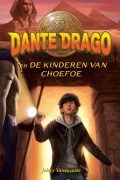 2. Dante Drago en de kinderen van Choefoe Dante Drago en de kinderen van Choefoe